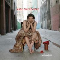 Careless love / Madeleine Peyroux | Peyroux, Madeleine. Interprète. Voc.