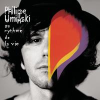 Au rythme de la vie / Philippe Uminski | Uminski, Philippe. Compositeur. Comp., chant, guit.