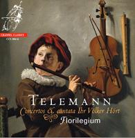 Concertos & cantatas "ihr völker hört" / Georg Philipp Telemann | Telemann, Georg Philipp (1681-1767). Compositeur. Comp.