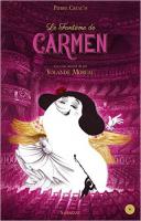 Le fantôme de Carmen | Pierre Créac'h (1977-....). Auteur. Compositeur