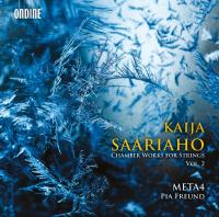 Chamber works for strings vol. 2 / Kaija Saariaho | Saariaho, Kaija (1952-....). Compositeur. Comp.