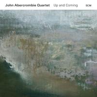 Up and coming / John Abercrombie Quartet | Abercrombie, John. (1944-2017)