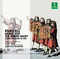 Music for the Queen Mary ; Come ye sons of art = Musique funèbre pour la Reine Mary / Henry Purcell | Purcell, Henry (1659-1695). Compositeur. Comp.