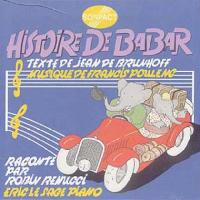 Histoire de Babar / Musique de Francis Poulenc | Poulenc, Francis (1899-1963). Compositeur. Comp.