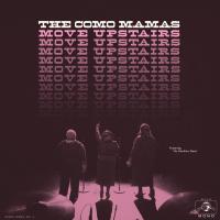 Move upstairs | The Como Mamas . Musicien