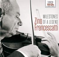 Milestones of a legend | Zino Francescatti (1902-1991). Violon