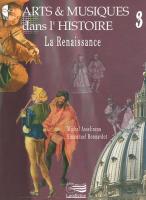 Arts et musiques dans l'histoire, vol. 3 : la Renaissance / Michel Asselineau | Asselineau, Michel. Metteur en scène ou réalisateur. Réal.