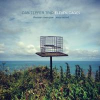 Eleven cages / Dan Tepfer Trio | Tepfer, Dan