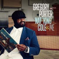 Nat "King" Cole & me | Gregory Porter (1971-....). Chanteur