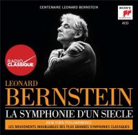 La symphonie d'un siècle / Ludwig van Beethoven | Bernstein, Leonard (1918-1990). Chef d'orchestre. Dir.