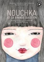 Nouchka et la grande question | Serena Fisseau. Chanteur