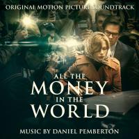 Tout l'argent du monde : B.O.F. = All the money in the world / Daniel Pemberton, comp. | Pemberton, Daniel. Compositeur