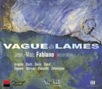 Vagues à lames / Luciano Berio | Fabiano, Jean-Marc