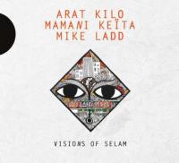 Visions of selam / Arat Kilo, ens. instr. | Arat Kilo. Interprète