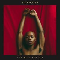 You will not die / Nakhane, comp. & chant | Nakhane. Interprète