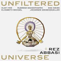 Unfiltered universe | Rez Abbasi (1965-....). Musicien