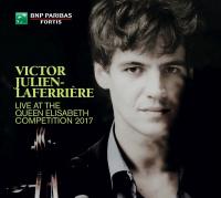 Live at the Queen Elisabeth Competition 2017 / Victor Julien-Lafferrière, violoncelle | Julien-Lafferrière, Victor. Musicien. Vlc.