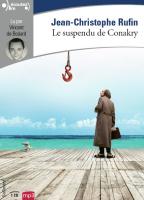 Le Suspendu de Conakry | Rufin, Jean-Christophe. Auteur