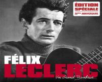 Un grand bonheur / Félix Leclerc | Leclerc, Félix (1914-1988). Chanteur. Chant