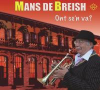 Ont se'n va / Mans de Breish | Mans de Breish. Compositeur. Comp. & chant