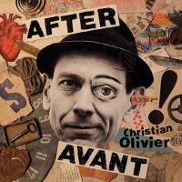 After / Avant / Christian Olivier, chant, guit., acrdn | Olivier, Christian. Interprète