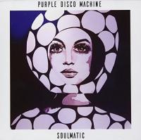 Soulmatic / Purple Disco Machine | Purple Disco Machine