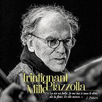 Trintignant Mille Piazzolla / Jean-Louis Trintignant, réc. | Trintignant, Jean-Louis. Narrateur