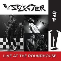 Live at The Roundhouse / The Selecter | Selecter (The)