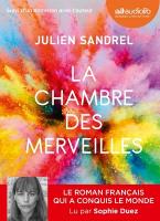 La Chambre des merveilles | Sandrel, Julien. Auteur