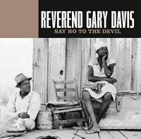 Say no to the devil / Reverend Gary Davis | Reverend Gary Davis (1879-1972). Compositeur. Comp., chant., guit.