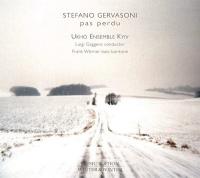 Pas perdu / Stefano Gervasoni, comp. | Gervasoni, Stefano (1962-...). Compositeur