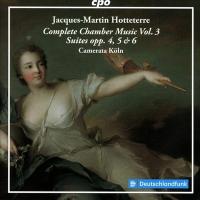 Complete chamber music, vol. 3 / Jacques-Martin Hotteterre | Hotteterre, Jacques-Martin (1674-1763). Compositeur. Comp.