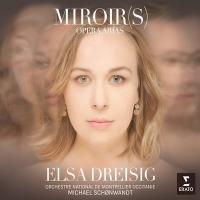Miroir[s] : opera arias / Elsa Dreisig, S | Dreisig, Elsa (1991-) - artistique lyrique : soprano. Interprète