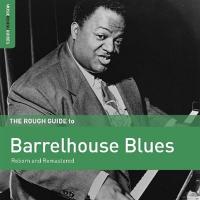 The rough guide to barrelhouse blues : reborn and remastered / Speckled Red | Red, Speckled