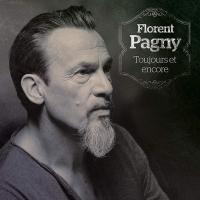 Toujours et encore : best of / Florent Pagny | Pagny, Florent (1961-) - chanteur français