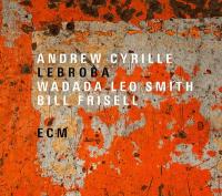 Lebroba / Andrew Cyrille, Batterie | Cyrille, Andrew.. Musicien. Trp.