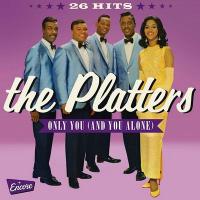 Only you [and you alone] | Platters (The)