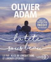 La Tête sous l'eau | Adam, Olivier. Auteur