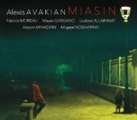 Miasin / Alexis Avakian, comp. & saxo. | Avakian, Alexis. Interprète