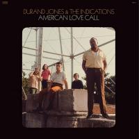 American love call / Durand Jones & The Indications, ens. voc. & instr. | Durand Jones & the Indications. Interprète