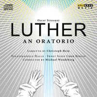 Luther : An Oratorio | Oscar Strasnoy (1970-....). Compositeur
