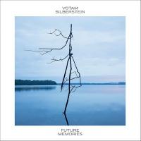 Future memories / Yotam Silberstein, Guitare, chant | Silberstein, Yotam. Musicien. Guit.