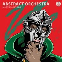 Madvillain, vol. 2 | Abstract Orchestra. 