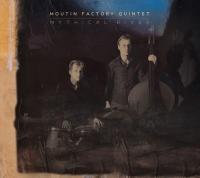 Mythical river / Mountin Factory Quintet | Moutin, François.