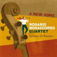 A new home / Rosario Bonaccorso Quartet | Bonaccorso, Rosario.