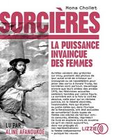 Sorcières : la puissance invaincue des femmes | Chollet, Mona. Auteur