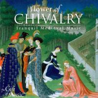 Flower of chivalry : tranquil medieval music / The Hilliard Ensemble | Martin Codax