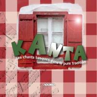 Les chants basques dans la pure tradition / Kanta | 