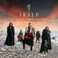 Le chant des vikings / Skald | Skald