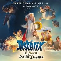 Astérix et le secret de la potion magique : bande originale du film d'animation de Louis Clichy et Alexandre Astier